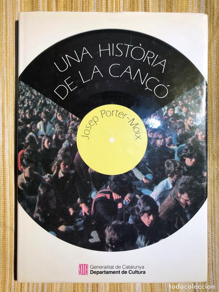 Libros: Una hist&ograve;ria de la can&ccedil;&oacute; - Porter-Moix, Josep - Foto 1