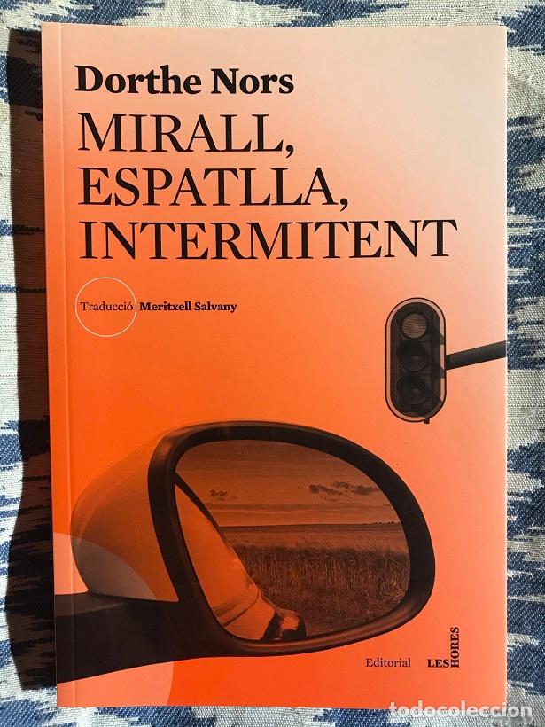 Libros: Mirall, espatlla, intermitent - Dorthe Nors - Foto 1