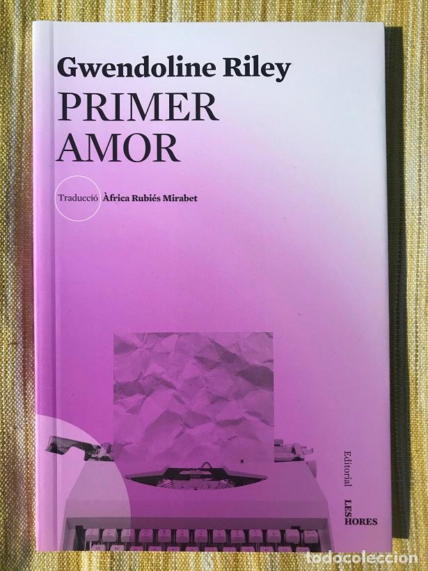 Libros: Primer amor - Gwendoline Riley - Foto 1