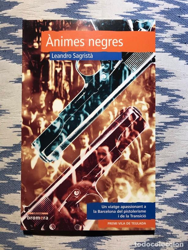 Libros: &Agrave;nimes negres - Leandro Sagrist&agrave; - Foto 1