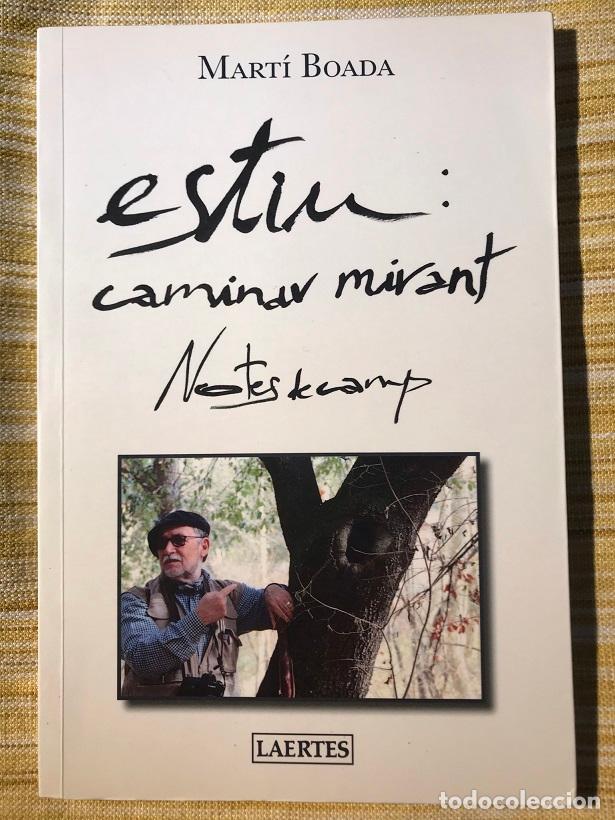 Libros: Estiu: caminar mirant. Notes de camp - Mart&iacute; Boada - Foto 1