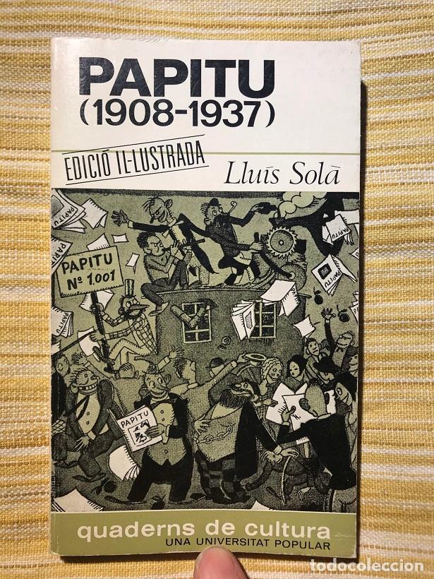 Libros: Papitu (1908-1937) - Llu&iacute;s Sol&agrave; - Foto 1