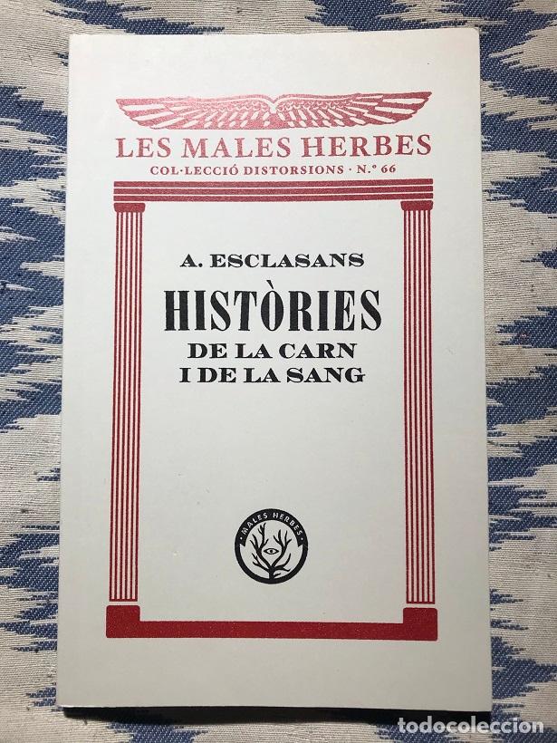 Libros: Hist&ograve;ries de la carn i de la sang - Agust&iacute; Esclasans - Foto 1