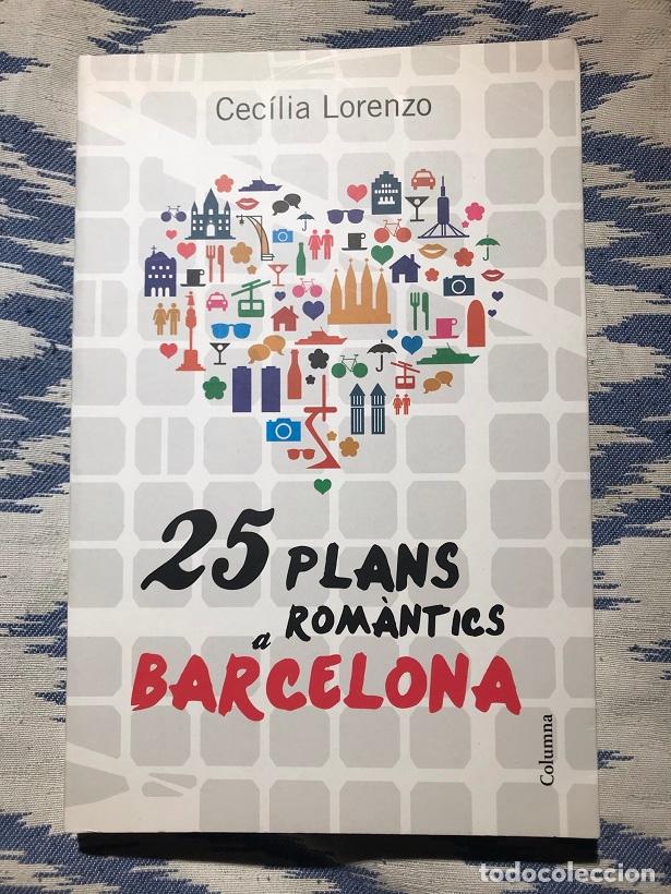 Libros: 25 plans rom&agrave;ntics a Barcelona - Cec&iacute;lia Lorenzo - Foto 1