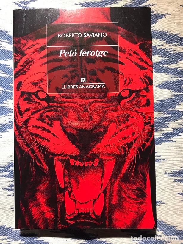 Libros: Pet&oacute; ferotge - Roberto Saviano - Foto 1