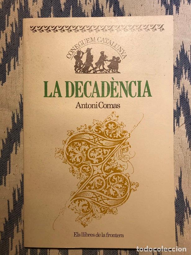 Libros: La decad&egrave;ncia - Antoni Comas - Foto 1