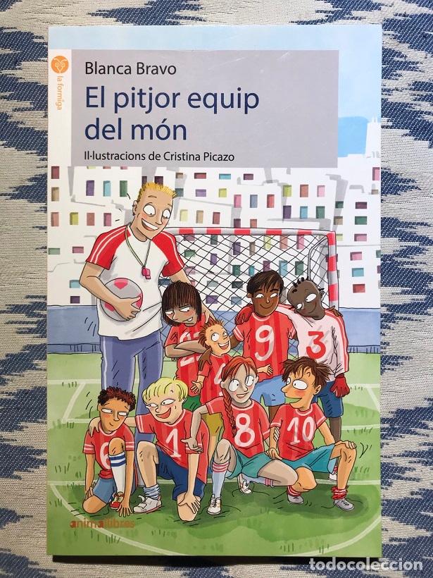 Libros: El pitjor equip del m&oacute;n - Blanca Bravo - Foto 1