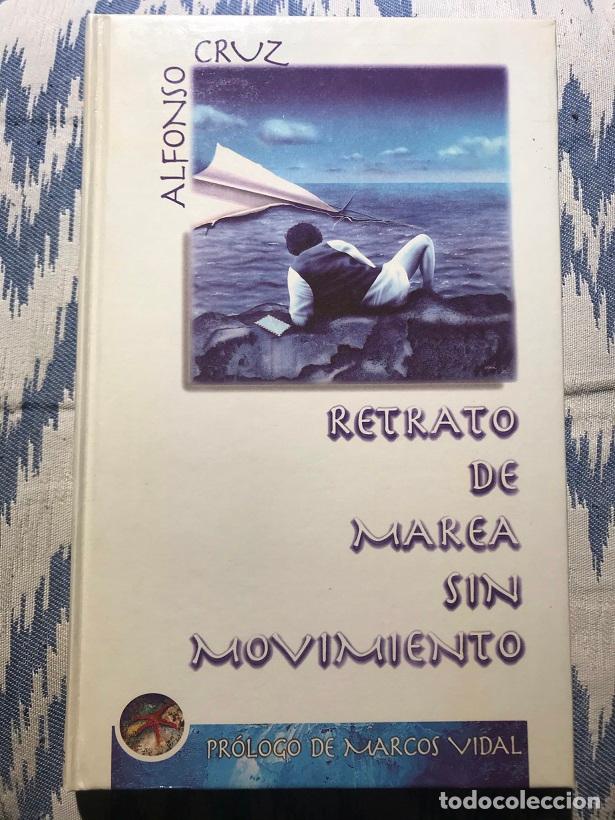 Libros: Retrato De Marea Sin Movimiento - Alfonso Cruz - Foto 1