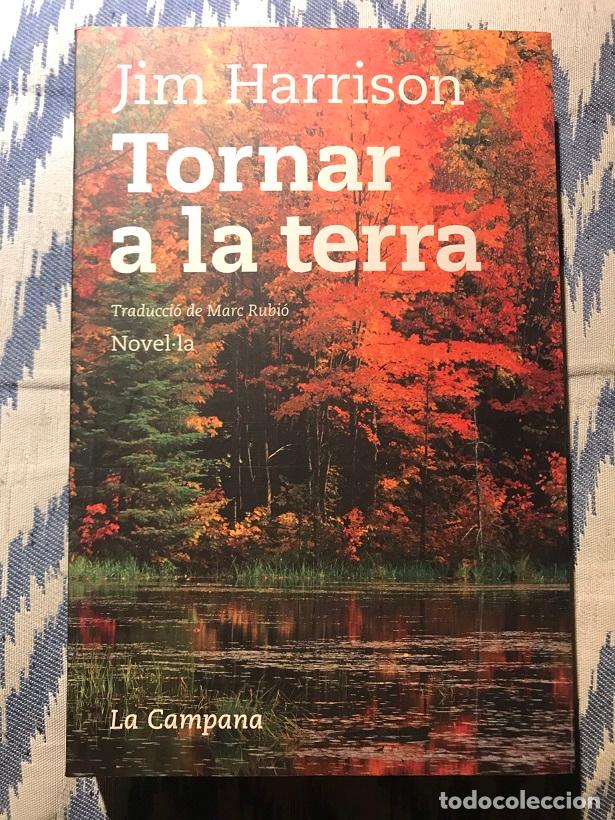 Libros: Tornar a la terra - Jim Harrison - Foto 1