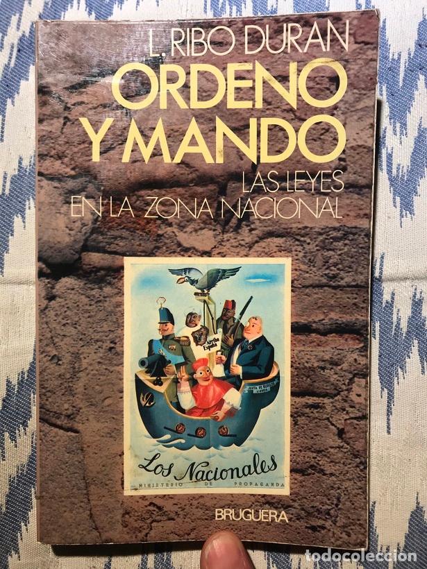 Livros em segunda m&atilde;o: Ordeno y mando. Las leyes en la zona nacional - L. Rib&oacute; Duran