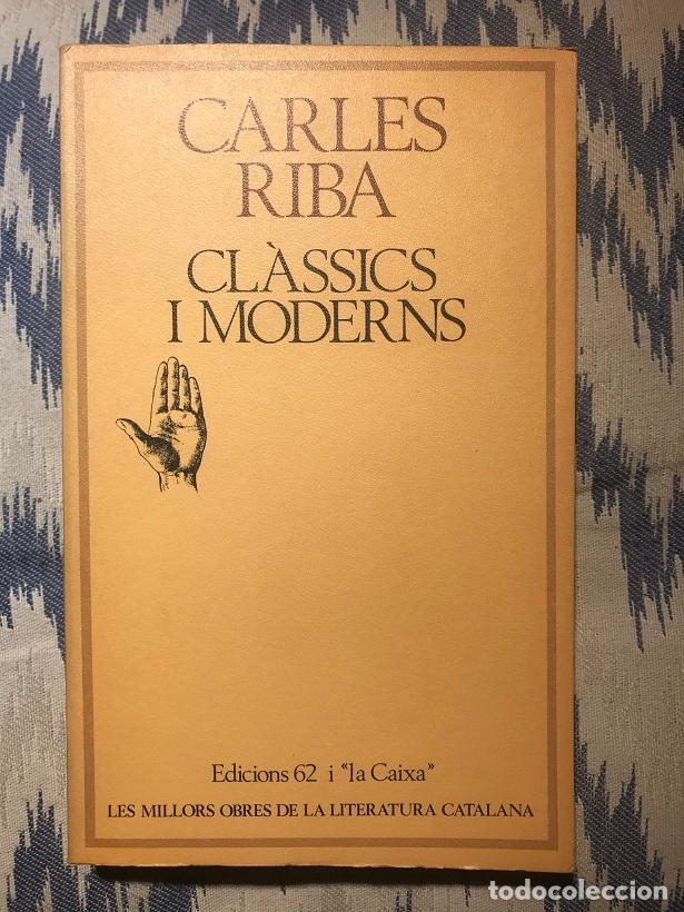 Libros: Cl&agrave;ssics i moderns - Carles Riba - Foto 1