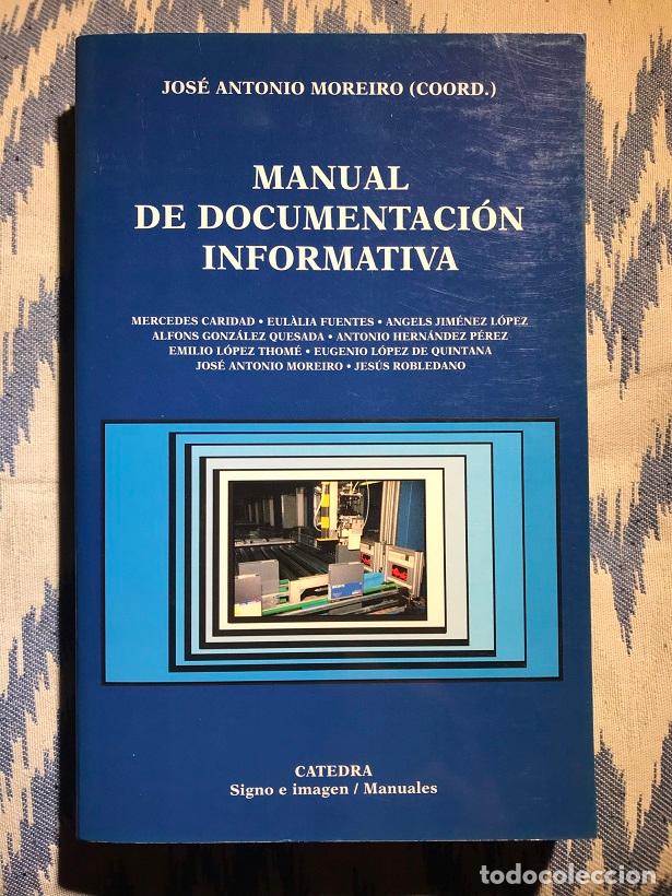 Libros: Manual de documentaci&oacute;n informativa - Jos&eacute; Antonio Moreiro (coord.) - Foto 1