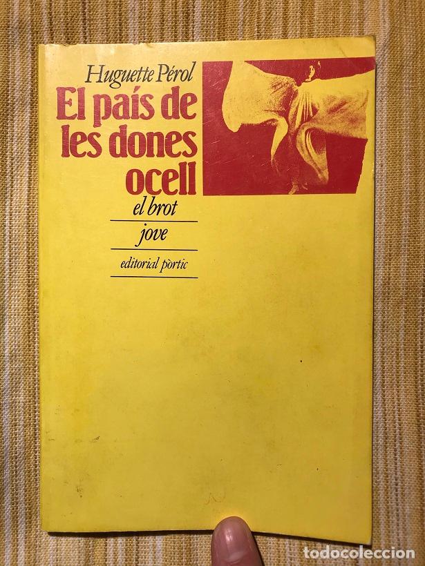Libros: El pais de les dones ocell - Huguette P&eacute;rol - Foto 1