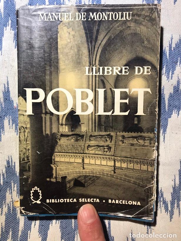 Libros: Llibre de Poblet - Manuel de Montoliu - Foto 1