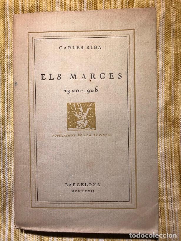 Libros: Els marges (1920 - 1926) - Carles Riba - Foto 1
