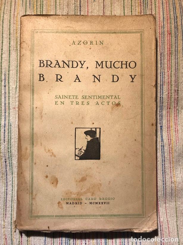 Libros: Brandy, mucho Brandy. Sainete sentimental en tres actos - Azor&iacute;n - Foto 1