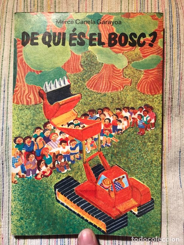 Libros: De qui &eacute;s el bosc? - Merc&egrave; Canela Garayoa - Foto 1