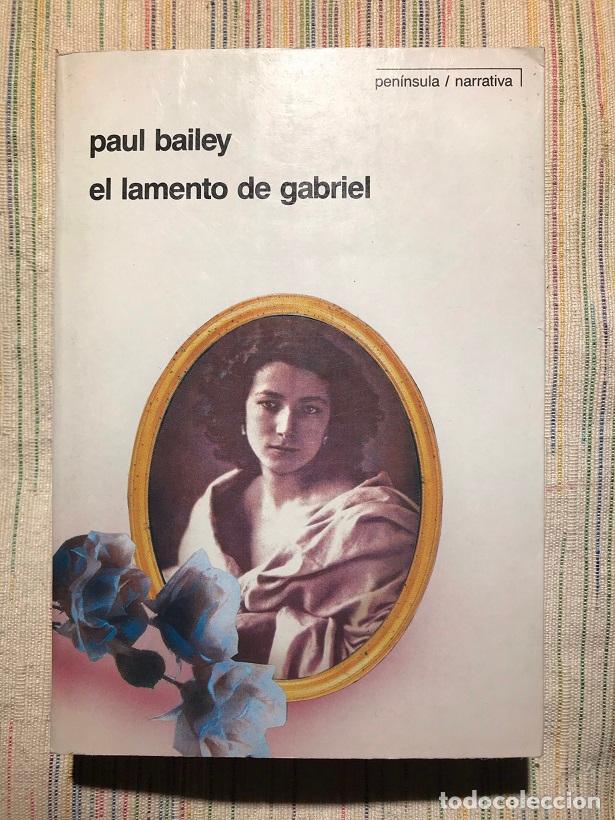 Libros: El lamento de Gabriel - Paul Bailey - Foto 1