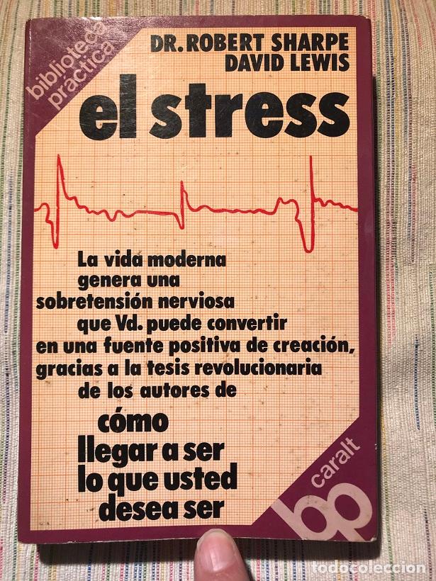 Libros: El Stress - Robert Sharpe / David Lewis - Foto 1