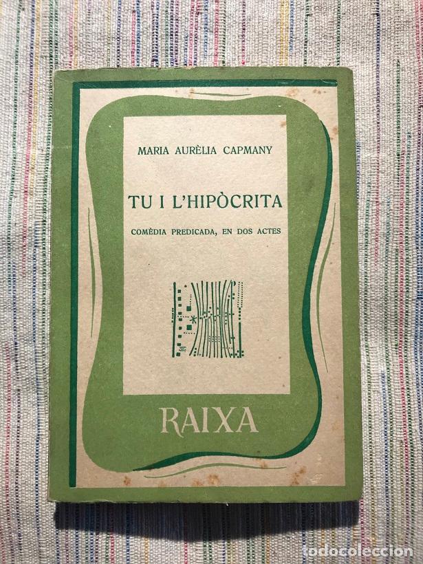 Libros: Tu i lhip&ograve;crita - Maria Aur&egrave;lia Capmany - Foto 1