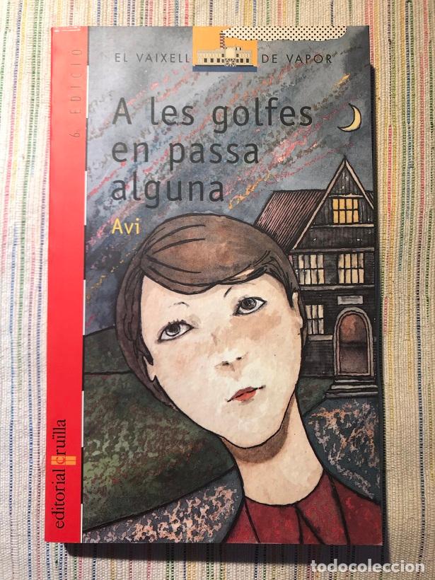 Libros: A les golfes en passa alguna - Avi - Foto 1
