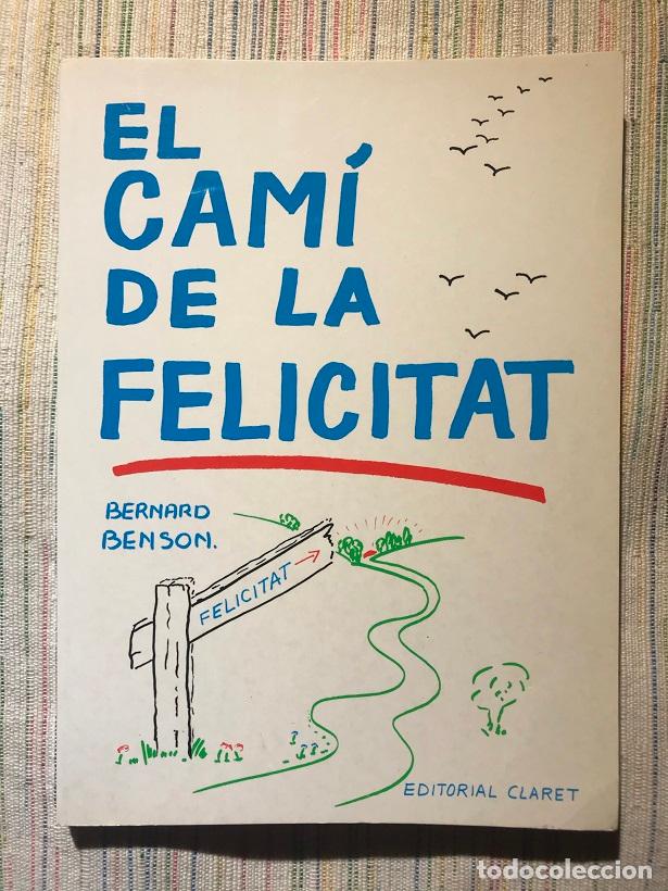 Libros: El cam&iacute; de la felicitat - Bernard Benson - Foto 1