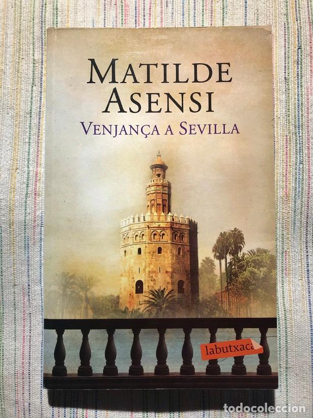 Libros: Venjan&ccedil;a a Sevilla - Matilde Asensi - Foto 1
