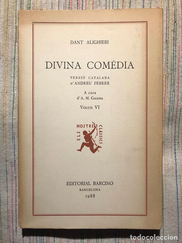 Libros: Divina com&egrave;dia. Volum VI: Parad&iacute;s. 2a part - Dant Alighieri - Foto 1