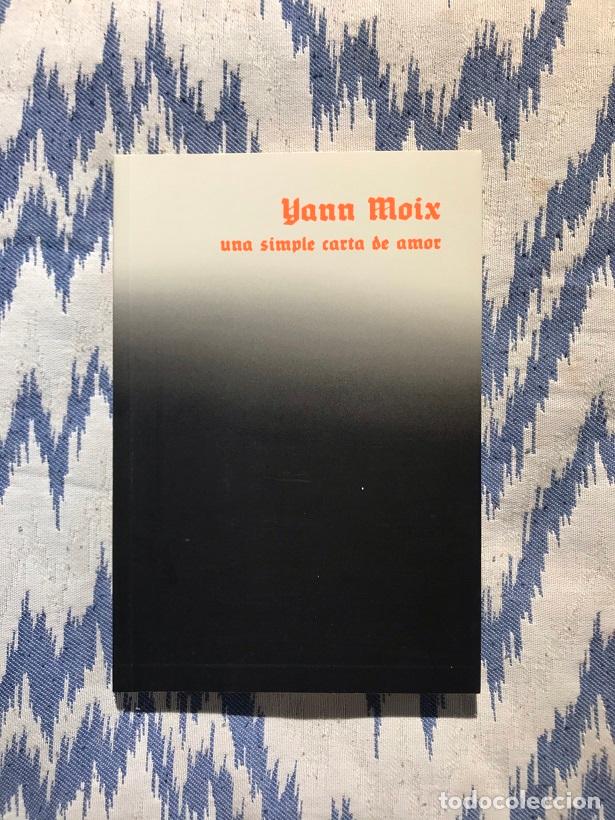 Libros: Una simple carta de amor - Yann Moix - Foto 1