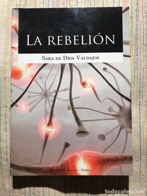 Libros: La Rebeli&oacute;n - Sara De Dios Valdajos - Foto 1