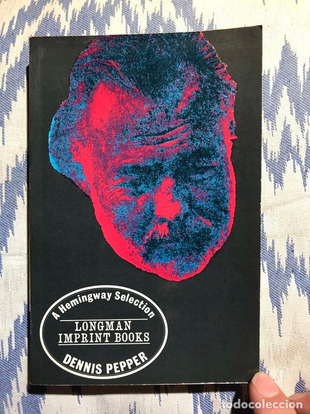 Libros: A Hemingway selection - Dennis Pepper (comp.)