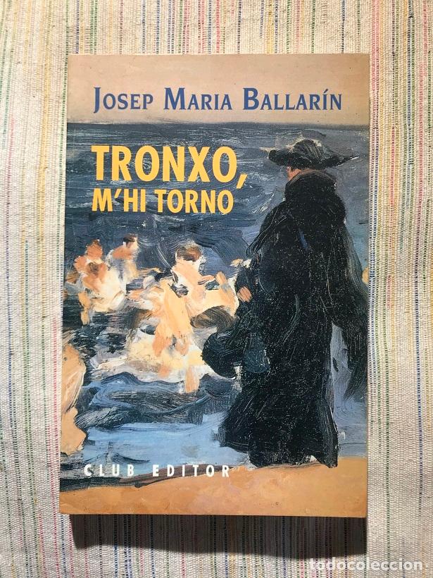 Libros: Tronxo, mhi torno - Josep Maria Ballar&iacute;n - Foto 1