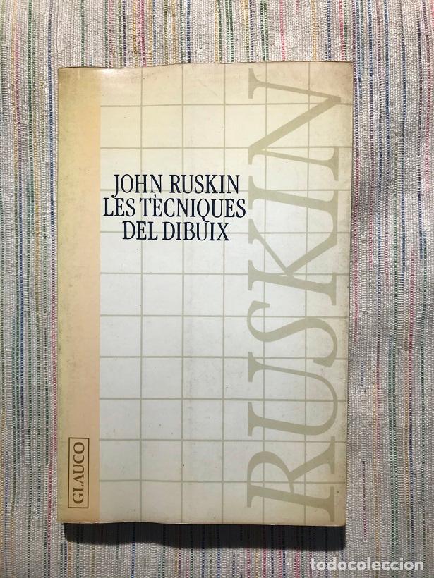 Libros: Les t&egrave;cniques del dibuix - John Ruskin - Foto 1