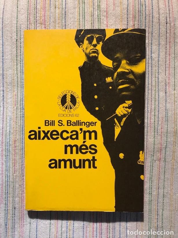 Libros: Aixecam m&eacute;s amunt - Bill S. Ballinger - Foto 1