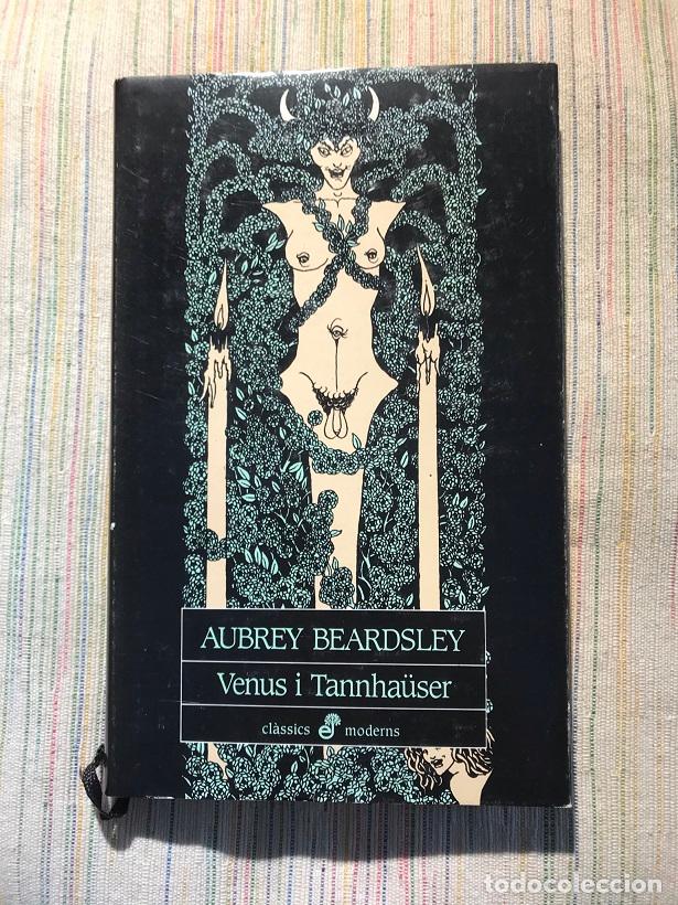 Libros: Venus i Tannha&uuml;ser - Aubrey Beardsley - Foto 1
