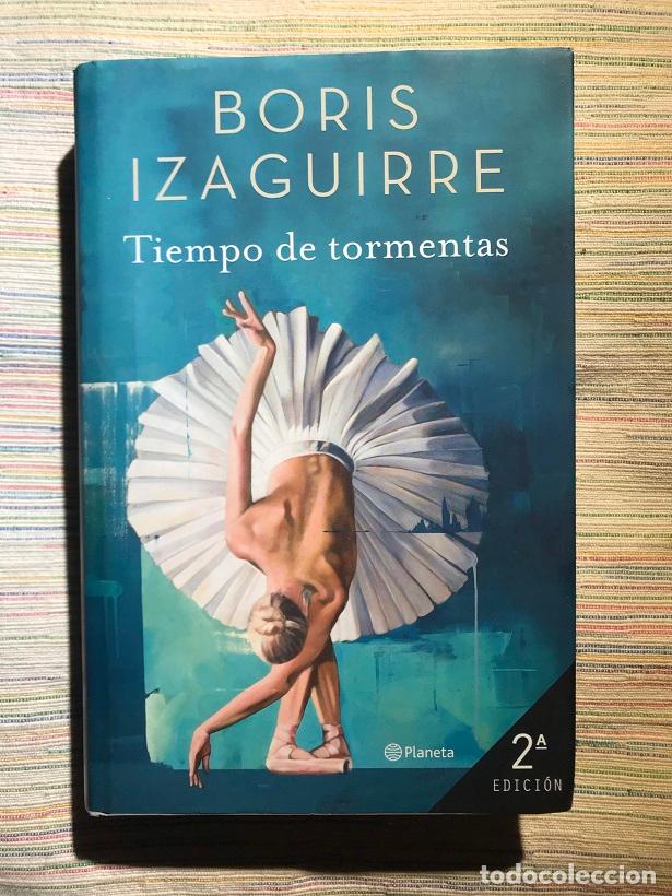 Libros: Tiempo de tormentas - Boris Izaguirre - Foto 1
