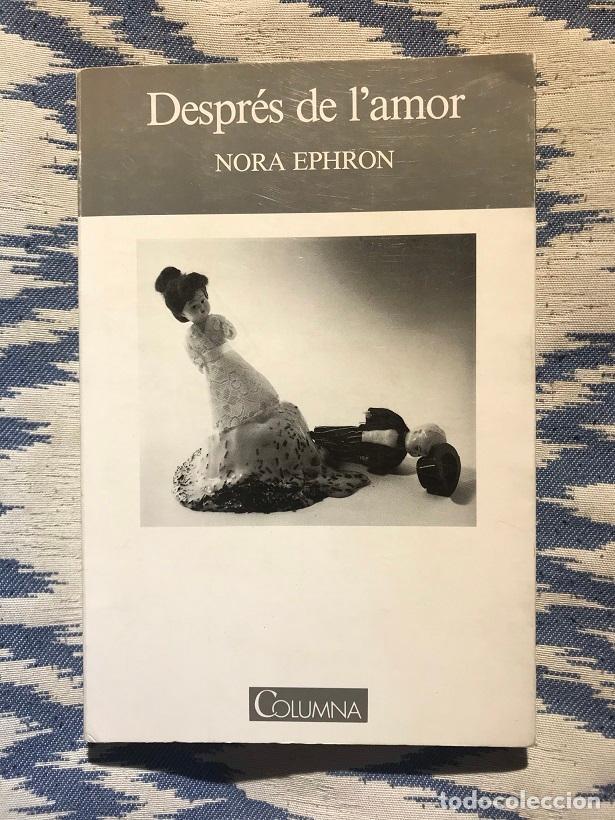 Libros: Despr&eacute;s de lamor - Nora Ephron - Foto 1