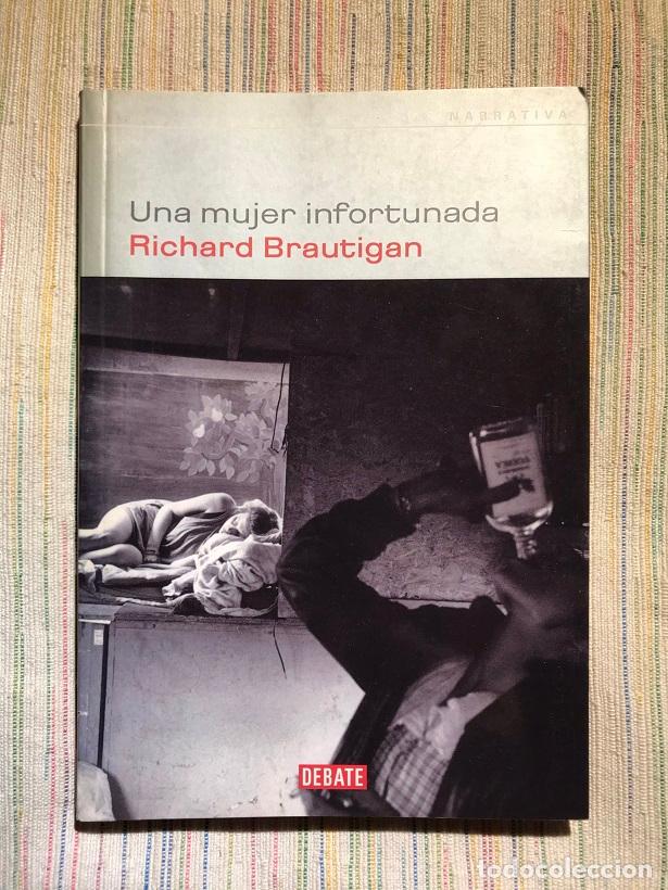 Libros: Una mujer infortunada - Richard Brautigan - Foto 1