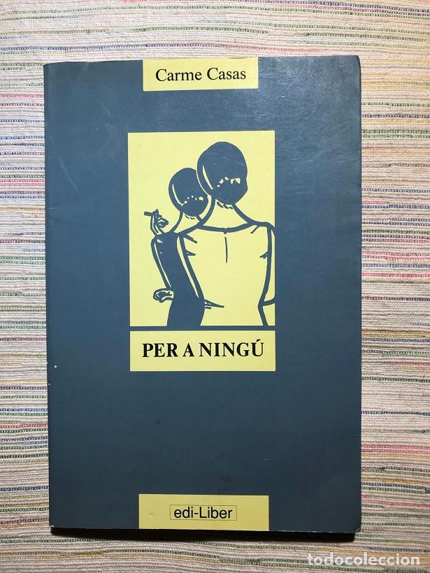 Libros: Per a ning&uacute; - Carme Casas - Foto 1