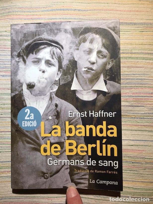 Libros: La banda de Berl&iacute;n - Ernst Haffner - Foto 1