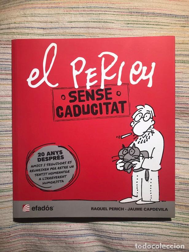 Libros: El Perich. Sense caducitat - Raquel Perich / Jaume Capdevila - Foto 1