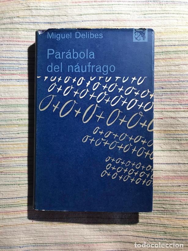 Libros: Par&aacute;bola del n&aacute;ufrago - Miguel Delibes - Foto 1