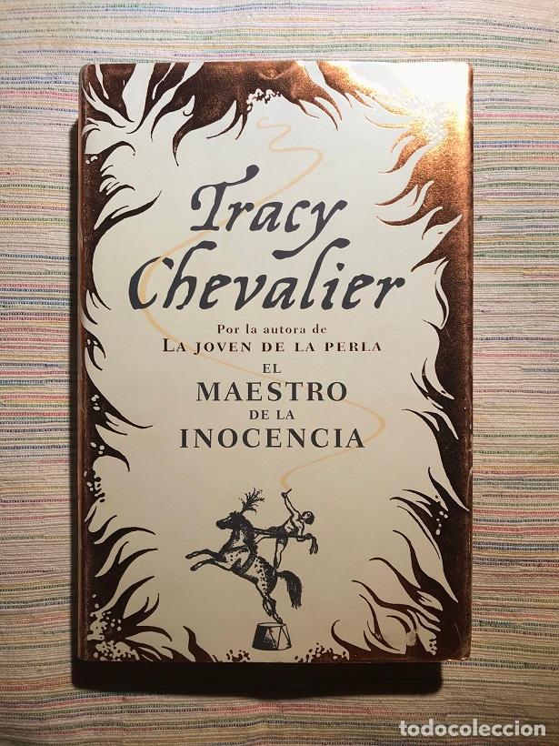 Libros: El maestro de la inocencia - Tracy Chevalier - Foto 1