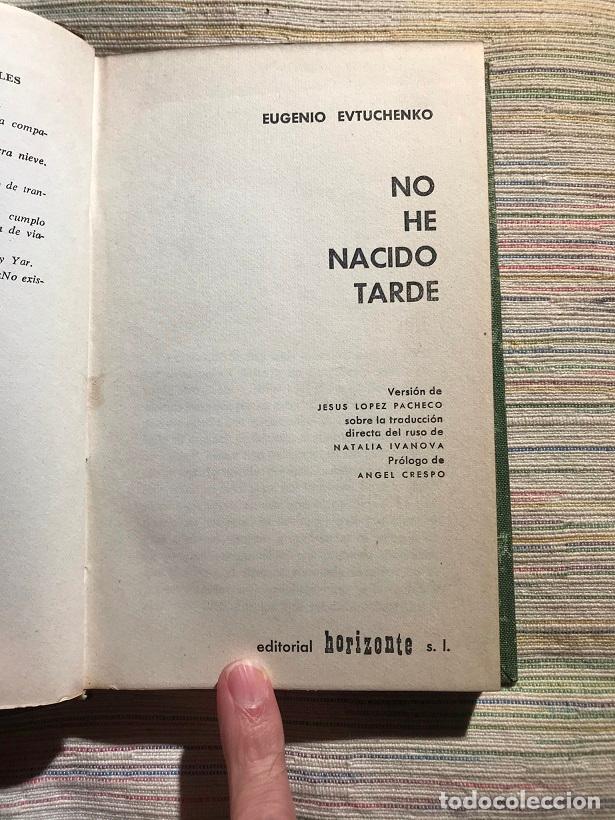 Libros: No he nacido tarde - Eugeno Evtuchenko - Foto 3