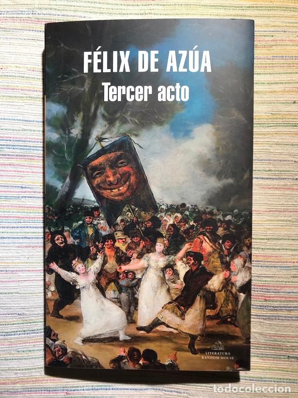 Libros: Tercer acto - F&eacute;lix de Az&uacute;a - Foto 1