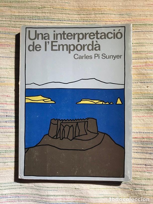 Libros: Una interpretaci&oacute; de lEmpord&agrave; - Carles Pi Sunyer - Foto 1