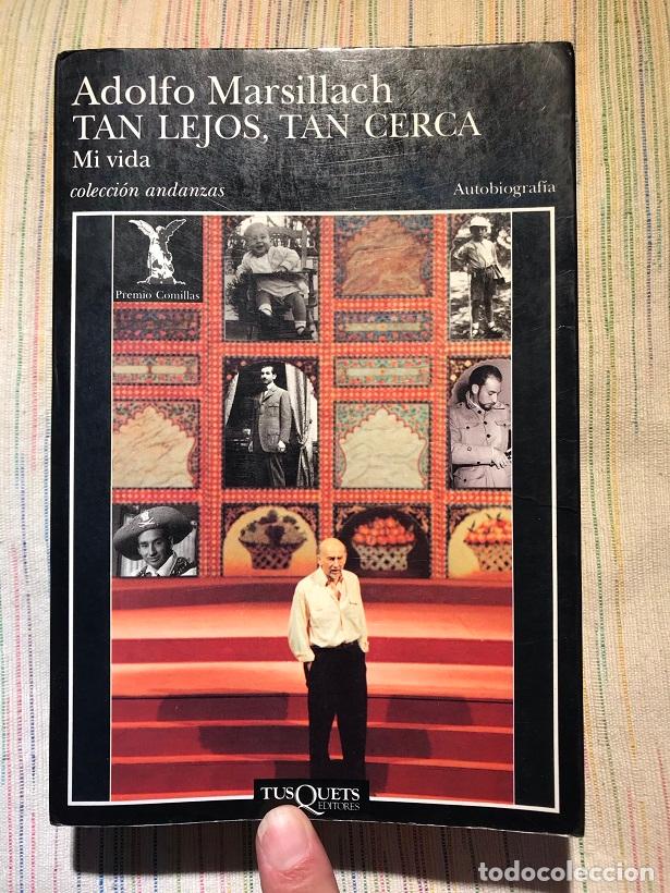 Libros: Tan lejos, tan cerca. Mi vida - Adolfo Marsillach - Foto 1