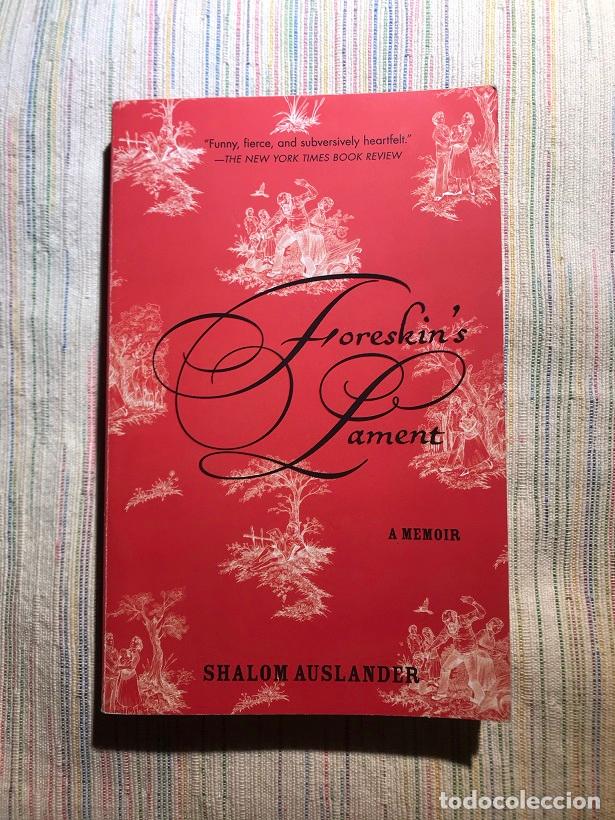 Libros: Foreskins Lament. A Memoir - Shalom Auslander - Foto 1