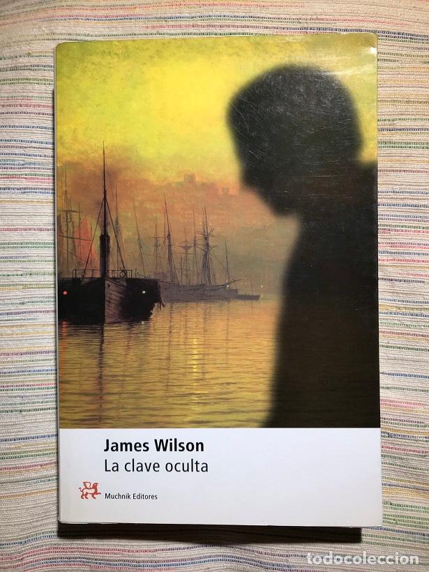 Libros: La clave oculta - James Wilson - Foto 1