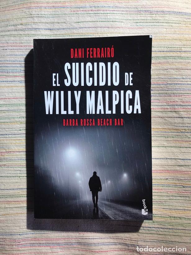 Libros: El suicidio de Willy Malpica - Daniel Ferrair&oacute; - Foto 1
